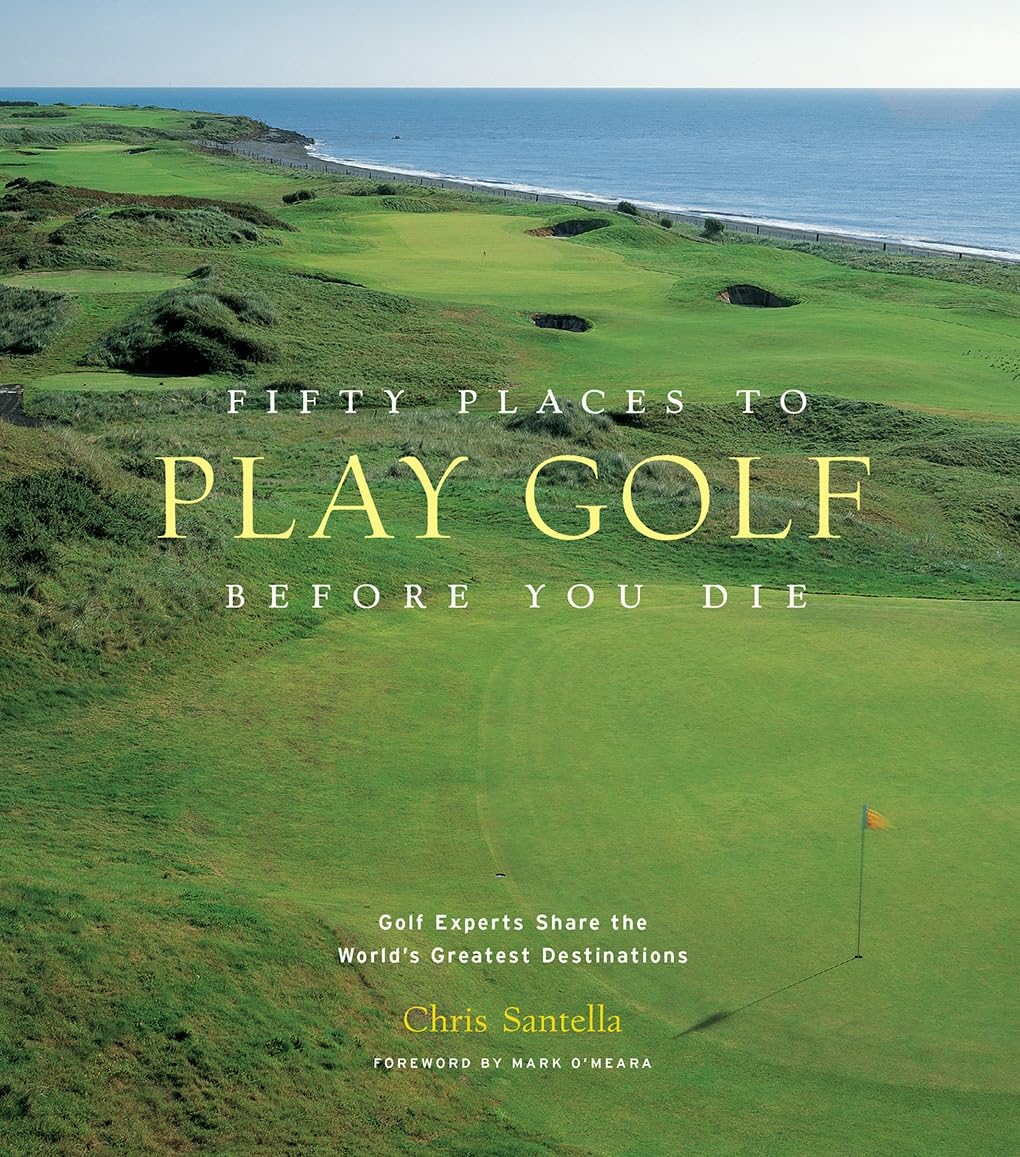 "Fifty Places to Play Golf Before You Die" Book
