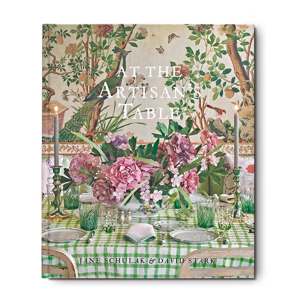 "At the Artisan's Table" by Jane Schulak & David Stark