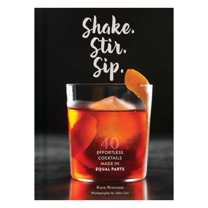 "Shake. Stir. Sip." by Kara Newman