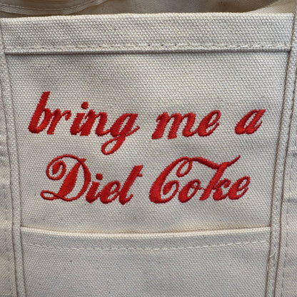 "bring me a Diet Coke" Tote