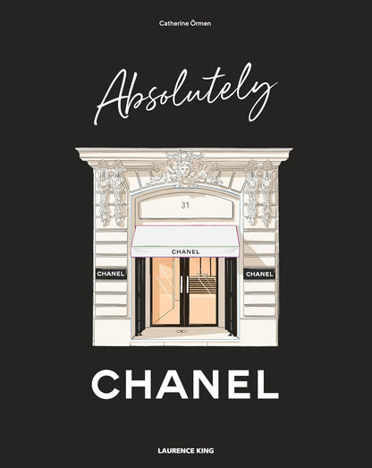 Absolutely Chanel by Catherin Ormen