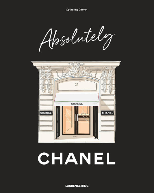 Absolutely Chanel by Catherin Ormen