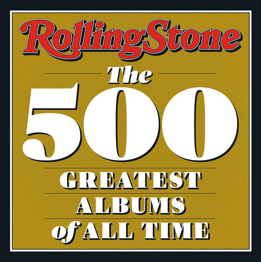 "RollingStone: The 500 Greatest Albums of All Time"