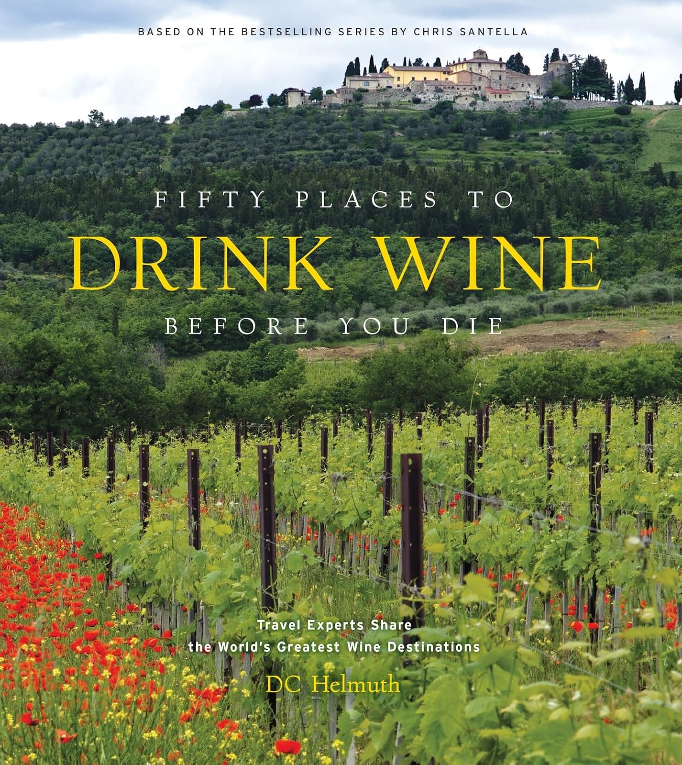 Fifty Places to Drink Wine Before You Die