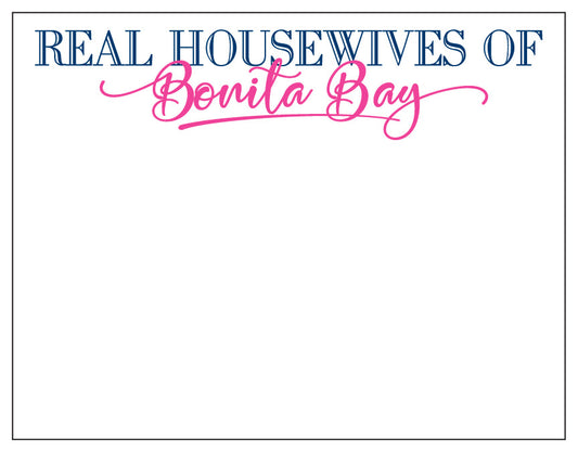 Real Housewives of Bonita Bay Notepad