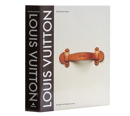 "Louis Vuitton: The Birth of Modern Luxury" by Paul-Gérard Pasols