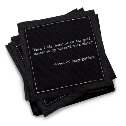 Golf Humor Quotes - Black Cotton Cocktail